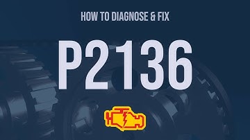 How to Diagnose and Fix P2136 Engine Code - OBD II Trouble Code Explain