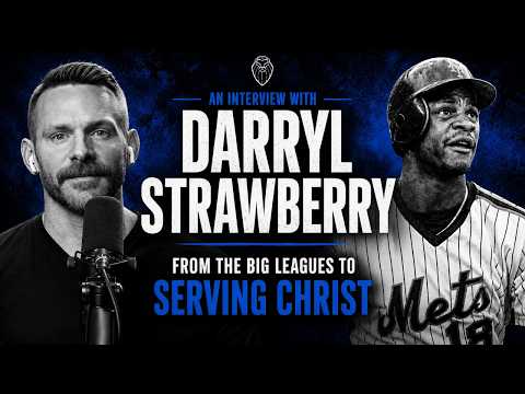 DARRYL STRAWBERRY | From Player to Preacher (Ep. 955)