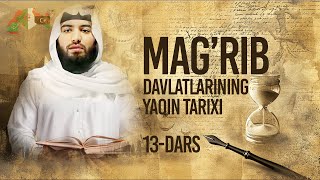 Mavritaniya tarixi | Mag'rib davlatlarining yaqin tarixi 13-dars | Ustoz Abdulloh Zufar