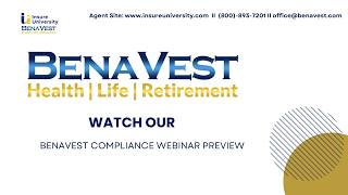 BenaVest Compliance Webinar – ACA Guidelines, Best Practices & Agent Readiness Preview