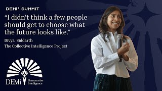 Why Democratic AI is not the default path — Divya Siddarth, The Collective Intelligence Project