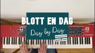Day by Day / Blott en dag - A traditional Swedish hymn by Lisa Sandell (Instrumental piano cover)