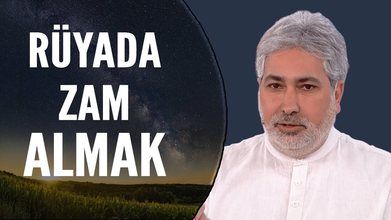 Germany Senb Rüyada Zam Almak Ne Anlama Gelir? | Mehmet Emin Kırgil - YouTube