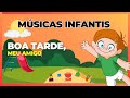 MÚSICA INFANTIL - BOA TARDE, MEU AMIGO