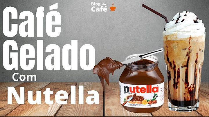 Como Fazer Café Gelado Com Nutella - Delicioso e Refrescante 😋