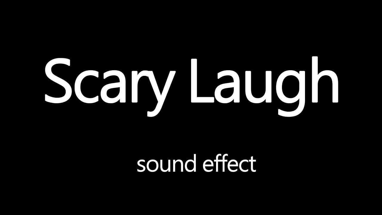 Scary Laughing Sound Effect YouTube