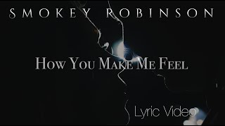 Video thumbnail of "How You Make Me Feel"