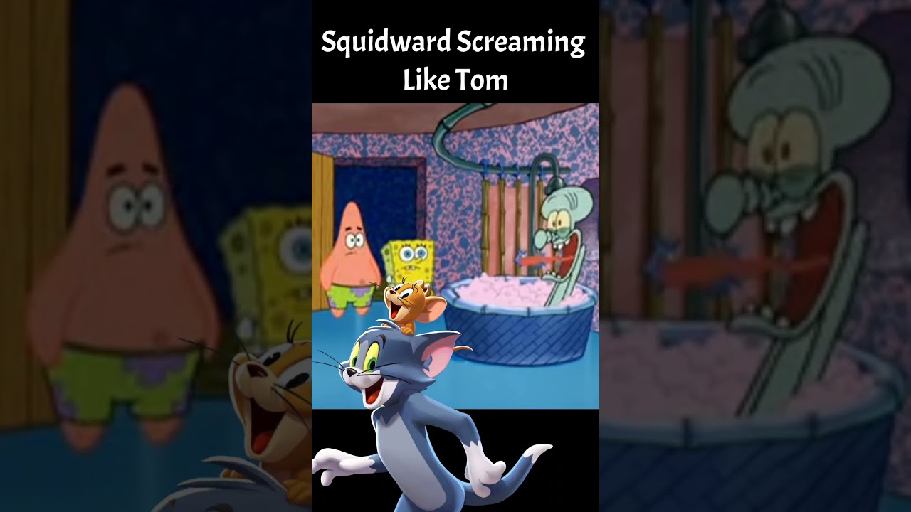 Squidward Screaming Like Tom Tomandjerry Spongebobsquarepants