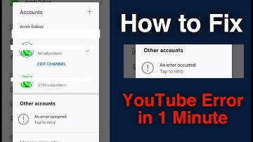 How To Fix "An Error Occurred" YouTube Problem | YouTube Change Account An Error Occurred Problem