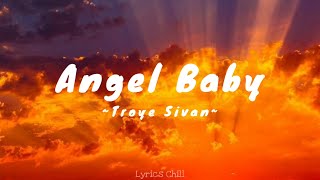 New Lyrics - Troye Sivan "Angel Baby" music Tik Tok Songs🎶