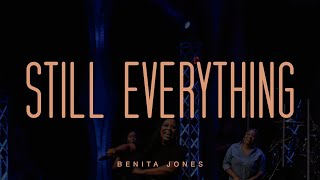 Video thumbnail of "Still Everything - Benita Jones (Official Live Video)"