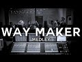 3 oaks worship  way maker medley    official music