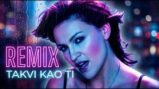 Nina Badrić - Takvi Kao Ti (Remix)