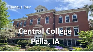 Full Central College – Pella, IA  |  A 4K Campus Walking Tour Update