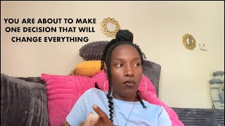 YOU ARE ABOUT TO MAKE ONE DECISION THAT CHANGES EVERYTHING. THIS QUIET TIME IS WORKING IN YOUR FAVOR