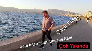Cavit Fidan - Çok Yakında \