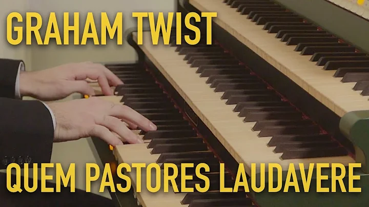Graham Twist - Lullaby on "Quem Pastores Laudavere...