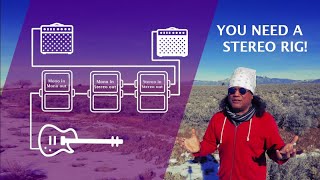 You need a stereo guitar rig!