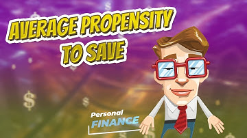 Average propensity to save 💲 PERSONAL FINANCE 💲