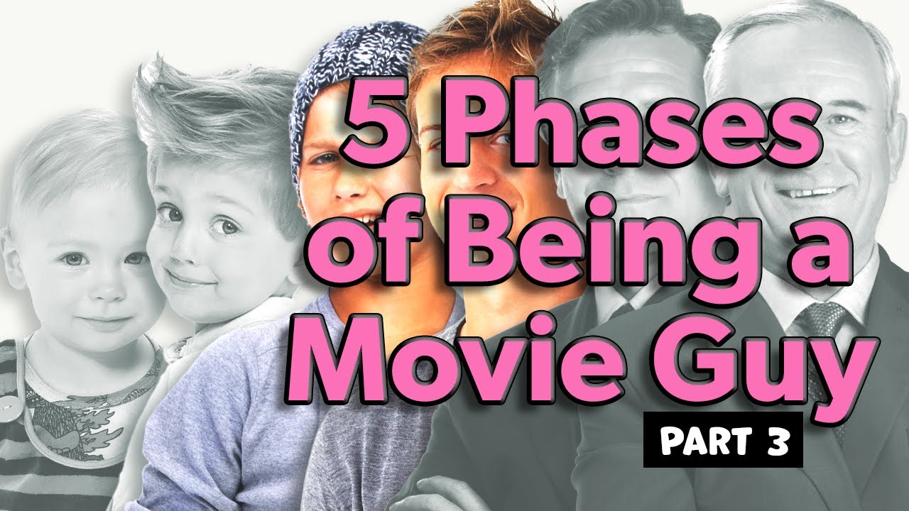 5 Phases of Being a Movie Guy [Part 3] | s01e04 - YouTube