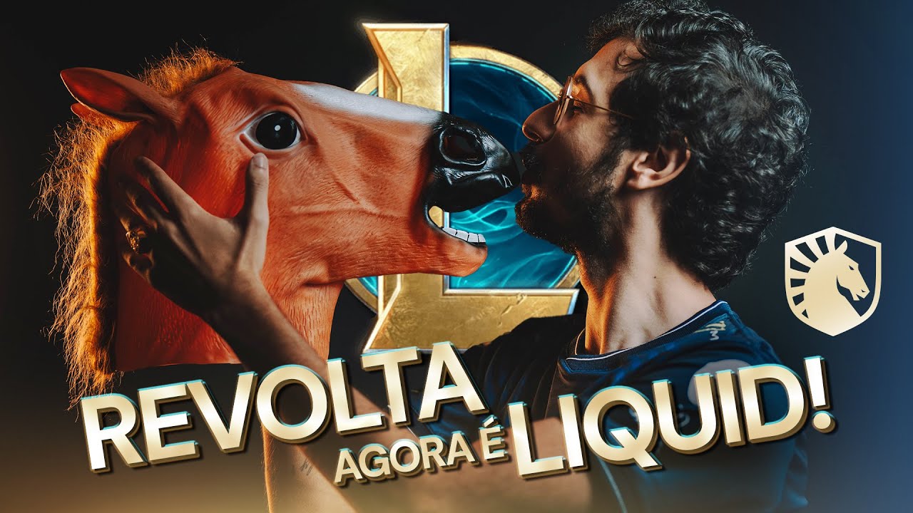 REVOLTA AGORA É TEAM LIQUID!!! - ANÚNCIO TEAM LIQUID