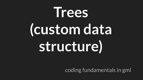 Tree Data Structure [GameMaker Studio 2]