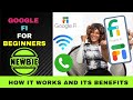 What is google fi a beginners guide to how  it works and its benefits