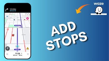 How to Add Stops in Waze App 2025?