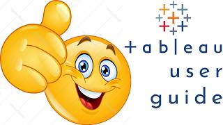 Tableau User Guide | Creating Your First Visualization
