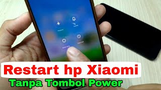 Cara Restart hp Xiaomi tanpa tombol power ( xiaomi, poco, redmi )