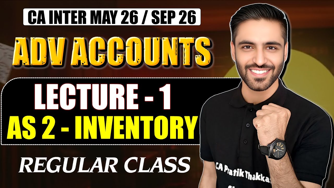 CA Inter Advanced Accounts Lecture 1 Demo Lecture MAY 2026 SEP 26 | AS ...
