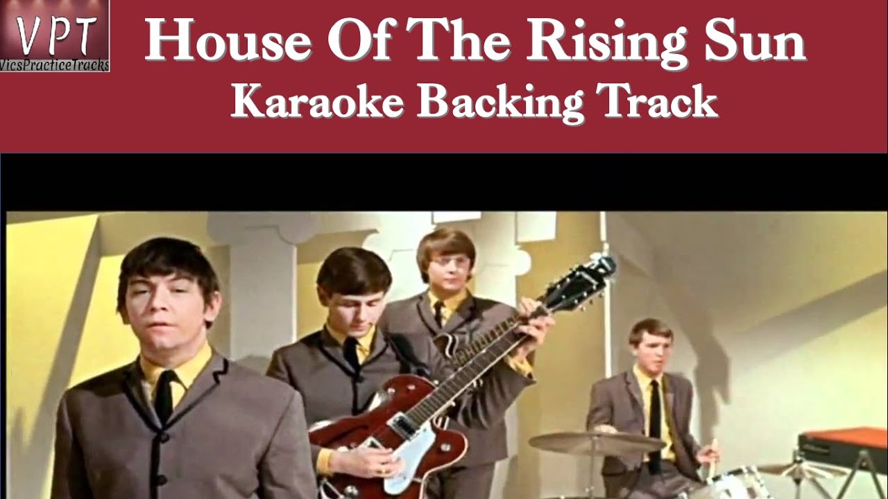 House Of the Rising Sun, karaoke, backing track YouTube