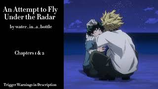 An Attempt to Fly Under the Radar - Podfic (MHA) - Part 1 - Chapters 1 & 2