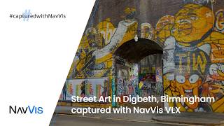 Captured with NavVis: Digbeth, Birmingham, UK