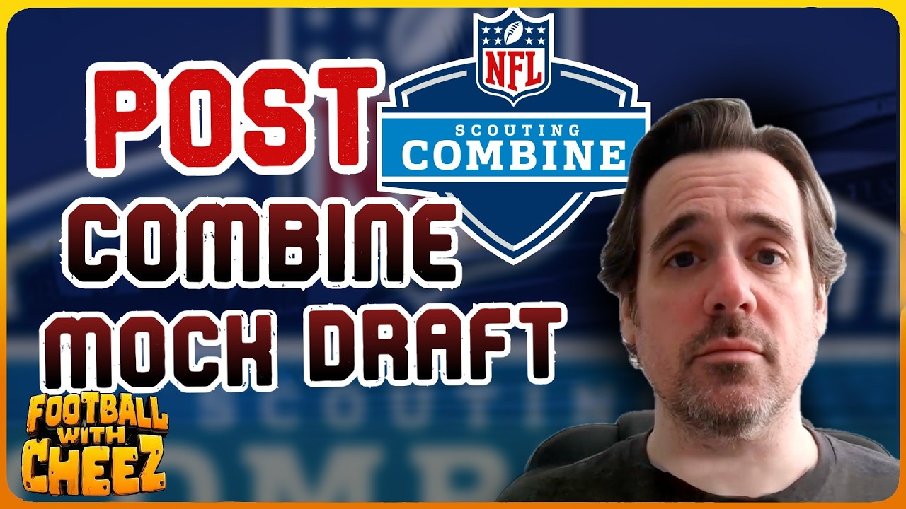 POST COMBINE MOCK DRAFT MONDAY