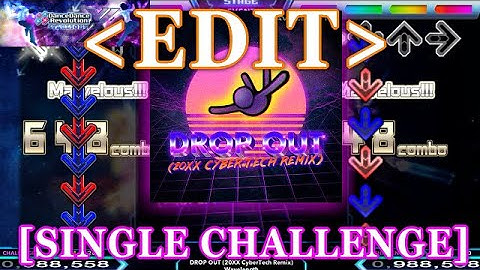 【DDR XX EDIT】 DROP OUT (20XX CyberTech Remix) [SINGLE CHALLENGE] Lv.16