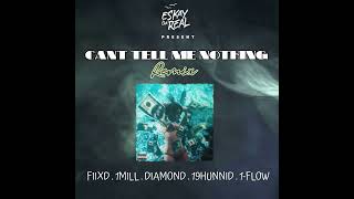 Fiixd X 1Mill - Cant Tell Me Nuttin Ft. Diamond - Eskay Da Real Remix