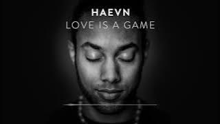 HAEVN - Love Is A Game (Audio Only)