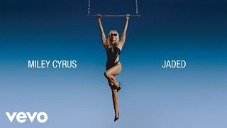 Miley Cyrus - Jaded (Extended Versión)