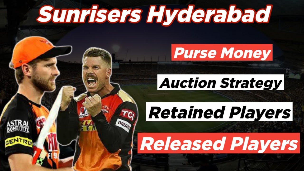 IPL 2021 Auction-SRH-Auction Strategy,Retention Players & Released Players | SRH