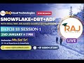 Snowflake+DBT+ADF Session-1 Batch- 18| By SaiSri From Raj Cloud Technologies #snowflake #DBT #ADF