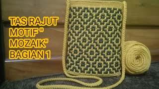 TAS RAJUT MOTIF 'MOZAIK ' BAGIAN 1