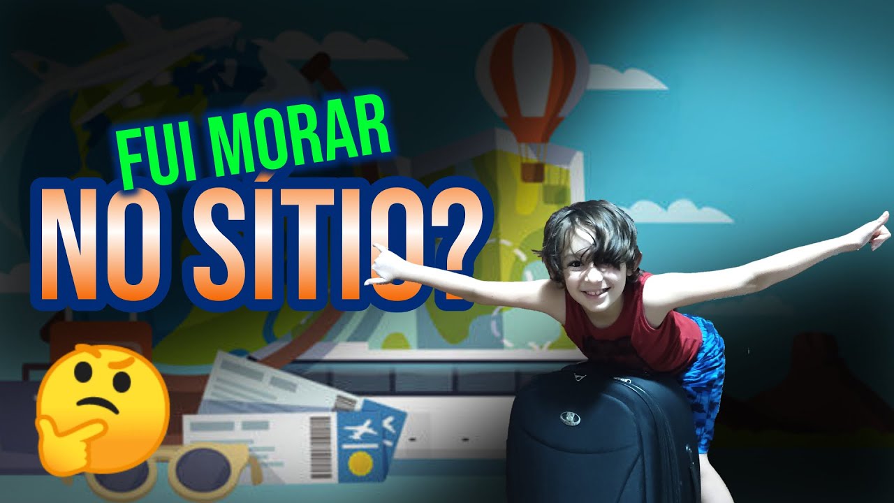 Fui embora para o sítio? *Viajem de férias.