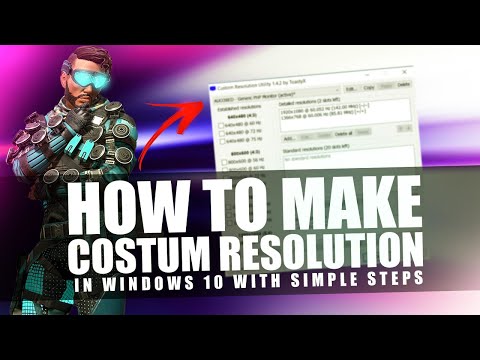 🔧Make Your Custom Resolution in Windows 10 in Simple Steps!