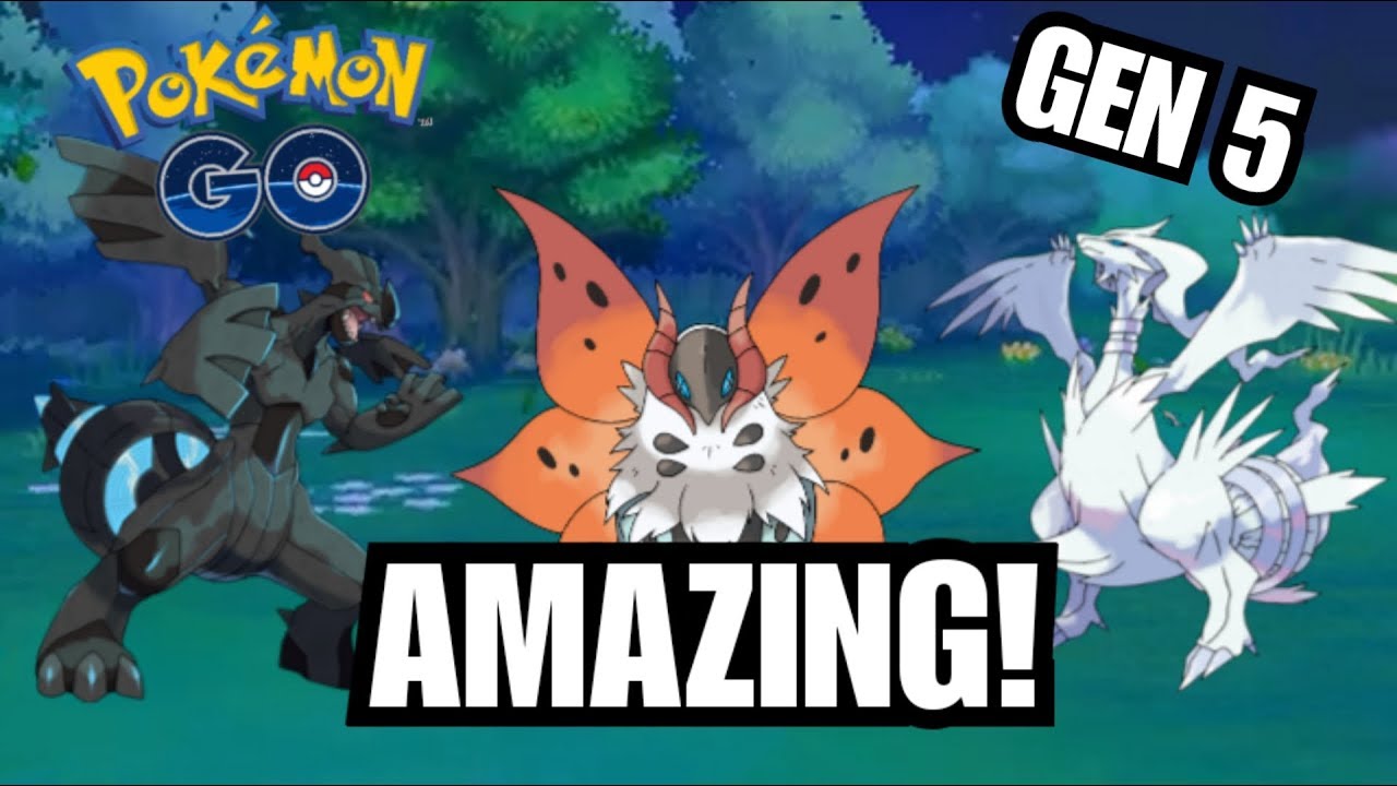 Best Pokemon Gen 5 Pokemon Go