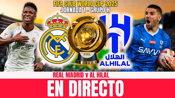 REAL MADRID VS AL HILAL | MUNDIAL DE CLUBES 2025 | NARRACIÓN EN DIRECTO
