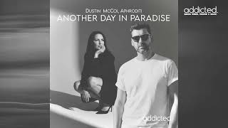 Dustin Mccoi, Aphroditi - Another Day In Paradise (Extended Mix)