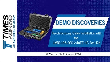 Demo Discoveries: Revolutionizing Cable Installation with the LMR1-195-200-240EZ HC Tool Kit!