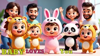 Baby Loves You – Family Bonding Nursery Rhyme 2025|  Learning Song for Kid | 