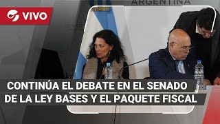 EN VIVO: Continúa el DEBATE en el SENADO de la LEY DE BASES y el PAQUETE FISCAL